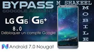 LG G6 G6+ Frp bypass 8.0.0 !! All LG model !! by m shakeel