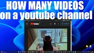 How to find out how many videos are on a youtube channel ?