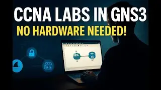 CCNA in GNS3: Build Your Cisco Lab Without Buying Hardware! (CCNA 200-301 Tutorial)