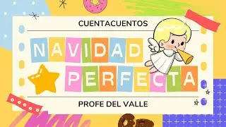 Una NAVIDAD perfecta | Cuentacuentos | Profe Del Valle