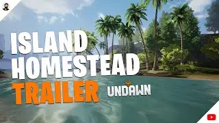 UPCOMING NEW UPDATE: "Island Homestead" - Undawn