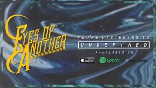 Eyes Of Another - Undefined