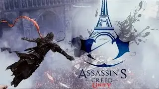 КАК УБИТЬ СИВЕРА - Assassin`s Creed Unity #5