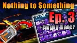 Nothing to Something *Episode 3*  +Angry Hater