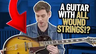 A Guitar With All Wound Strings!?