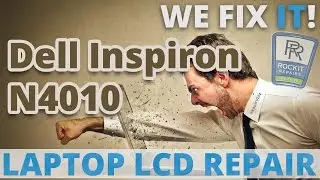 Dell Inspiron N4010 Cracked Screen LCD Replacement Guide