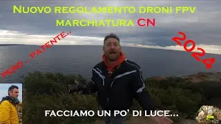 Nuovo regolamento 2024 CN per droni Fpv