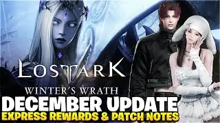 Lost Ark Winter Wrath Patch Notes! All Express Rewards