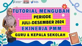 TUTORIAL MENGUBAH PERIODE JULI-DESEMBER 2024 EKINERJA PMM || GURU DAN KEPALA SEKOLAH