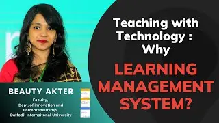 Teaching with Technology- Why Learning Management System?