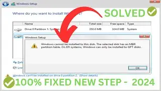 ✅100% FIXED Windows cannot be installed to this disk. the selected disk has an MBR partition table