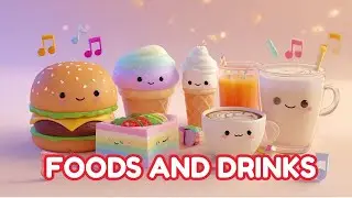 “Foods & Drinks Song for Kids | Learn Food Vocabulary with Fun 3D Animation” 