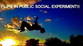 FLIPS IN PUBLIC (SOCIAL EXPERIMENT)