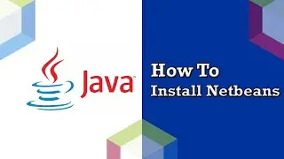 How To Install Apache Netbeans