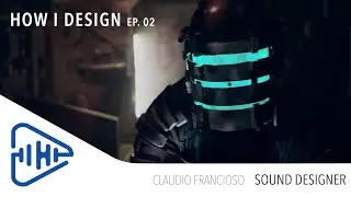 [How I Design] - Dead Space - Sound Design Breakdown