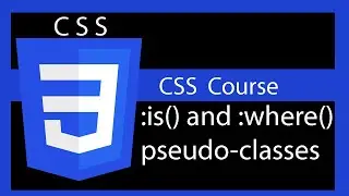 CSS is() and where() pseudo classes