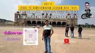Day 8 - Exploring the Majestic Mysore Palace | Pune to South Bike Trip #MysorePalace #MysoreTourism