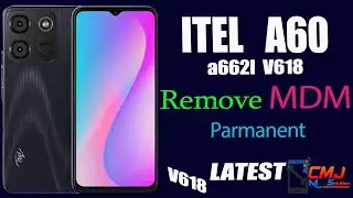 HOW TO REMOVE MDM PERMANENT ON ITEL A60 a662l V618 LATEST