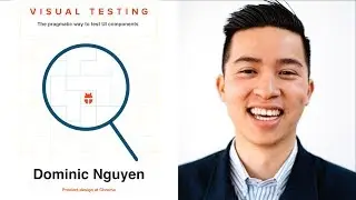 Visual Testing For Component Libraries - Dominic Nguyen @ ReactNYC
