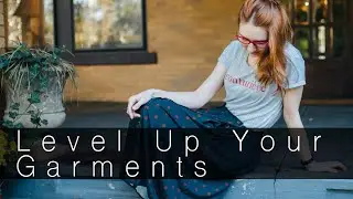 Level up your garments | Upcycling or adding to your sewing makes | Make old NEW!