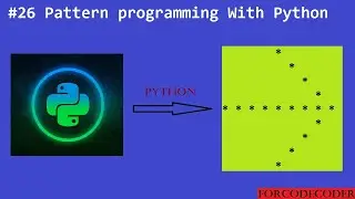 Python Pattern Printing Programs | Pattern Programming With Python #26 | for code coder