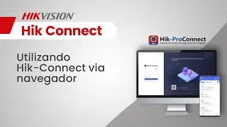 Utilizando Hik-Connect via navegador