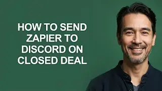 How to Send Zapier to Discord on Closed Deal - KevinHowTo