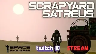 22Mar25 Space Engineers Twitch Stream