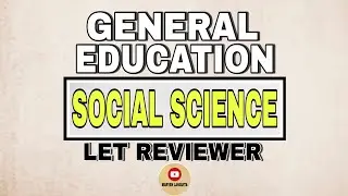 LET REVIEWER 2021 | GENERAL EDUCATION | SOCIAL SCIENCE