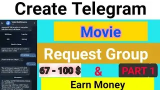 Earn 65- 100 $ by creating movie request group in telegram || earn money @sksbackup #part 1