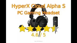 Let's review HyperX Cloud Alpha S PC Gaming Headset