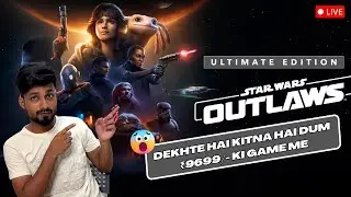 PS5 Star Wars Oultlaws Early Access Live Stream: Ultimate Edition