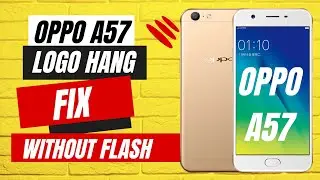 oppo a57 cph1701 hang on logo fix done || oppo a57 hang on logo after format