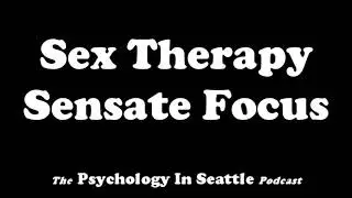 Sex Therapy Sensate Focus