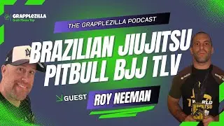 Grapplezilla Podcast Episode #23 - Roy Neeman of Pitbull BJJ TLV
