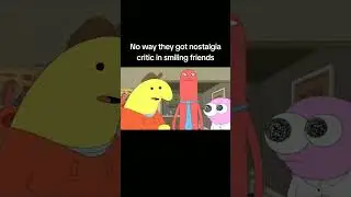 #memes #shorts #funny #nostalgiacritic #smilingfriends #comedy #youtubeshorts
