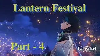 Lantern Festival - Part 4 [Genshin Impact]