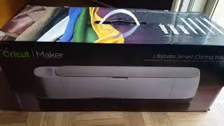 Unboxing the Cricut Maker