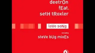 Deetron feat. Seth Troxler - Love Song (Steve Bug Traffic Signs Remix)