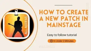 How to create a new patch in Mainstage