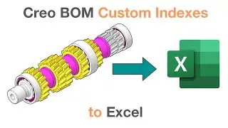 REPORT Creo BOM Custom Report Indexes to Excel
