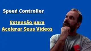 Como assistir os vídeos mais rápido Extensão para Acelerar  a Aula [ speed  Controller ]