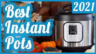 Best Instantpots of 2021 | TOP 6 Insta Pot Picks [2021] 🍲