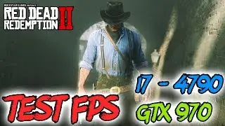 Red Dead Redemption II — Quality preset: MEDIUM (Vulkan) (i7 - 4790 & GTX 970) | Test FPS