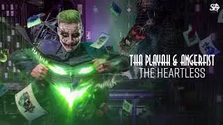 Tha Playah & Angerfist - The Heartless