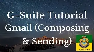 Google G-Suite Tutorial: Gmail (Composing & Sending)