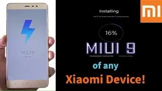How to Install MIUI 9 In Any Xiaomi Device Without Root 🔥🔥Before Update Must Watch.