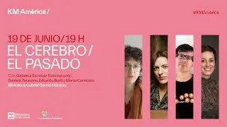 KM Amèrica 2024 | El cerebro / El pasado