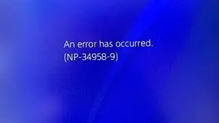 Fix Ps4 Error np-34958-9 Cannot Use The Content PS4 Problem | PS4 Error NP-34958-9 error