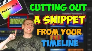 How To Cut out a SECTION in Final Cut Pro X | Useful for INTRO!